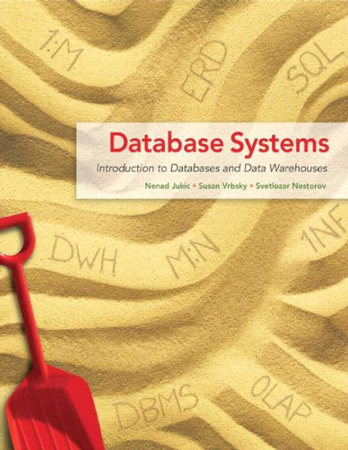 Database Systems: Introduction to Databases and Data Warehouses