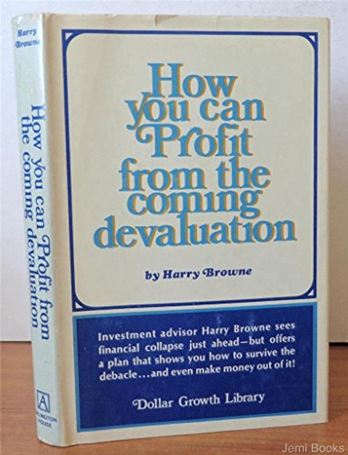 How you can  Profit from the coming devaluation