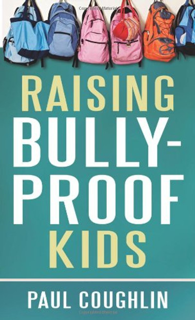 Raising Bully-Proof Kids