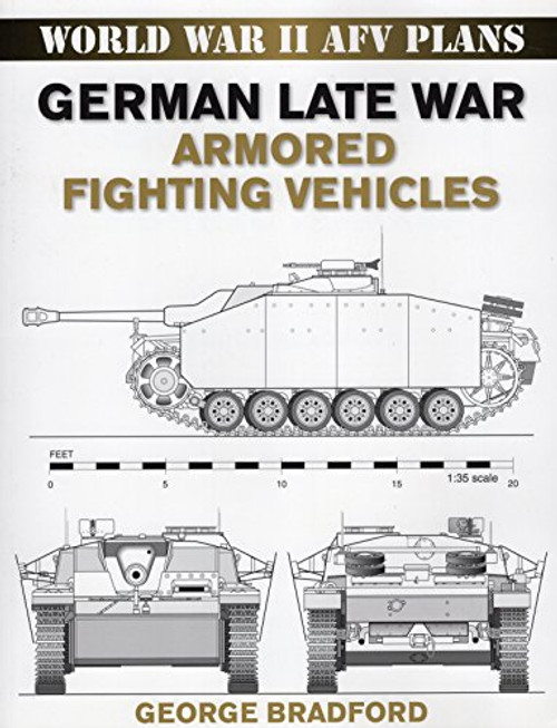 German Late War Armored Fighting Vehicles: World War II AFV Plans