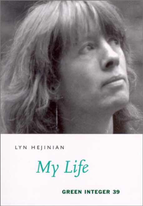 My Life (Green Integer Books, 39)