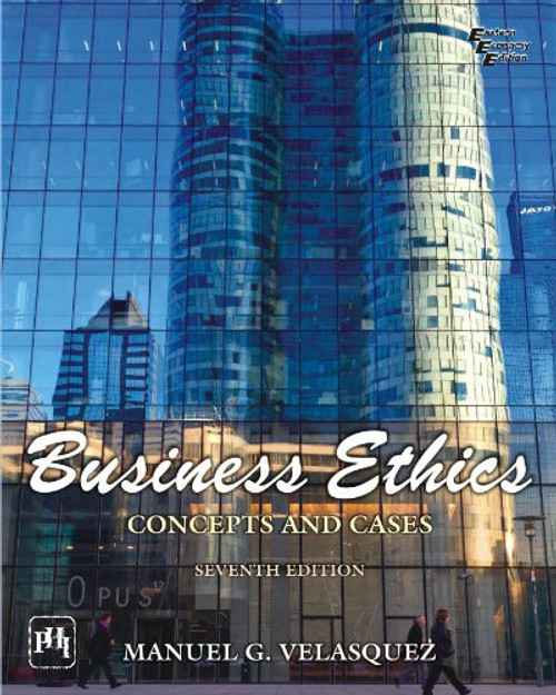 Business Ethics: Concepts & Cases