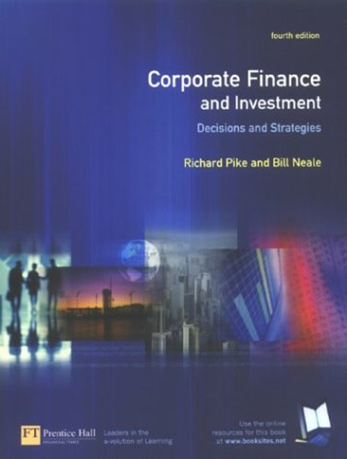 Corporate Finance & Investment: Decisions & Strategies