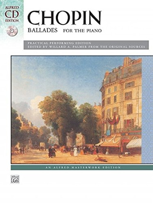 Chopin -- Ballades: Book & CD (Alfred Masterwork CD Edition)