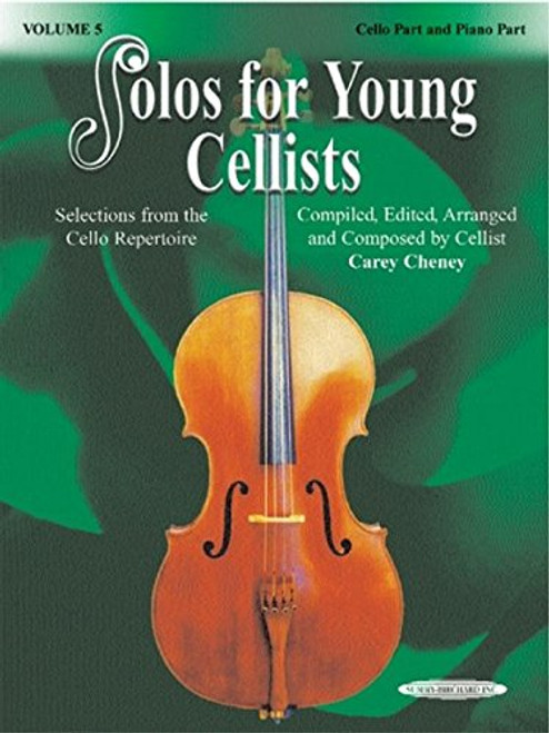 Solos for Young Cellists Cello Part and Piano Acc., Vol 5: Selections from the Cello Repertoire