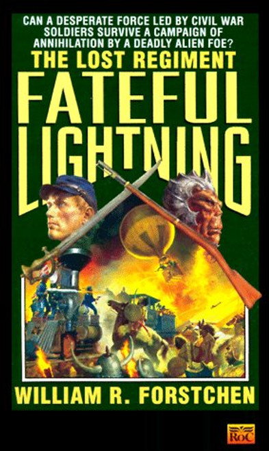 Fateful Lightning (The Lost Regiment #4)