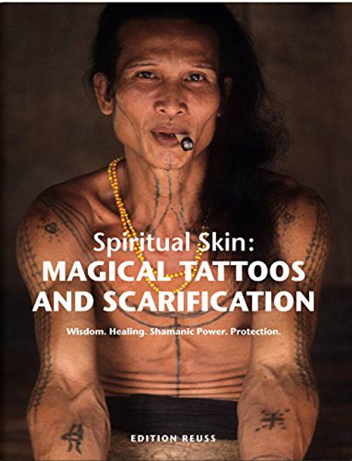 Spiritual Skin: Magical Tattoos and Scarification (German Edition)