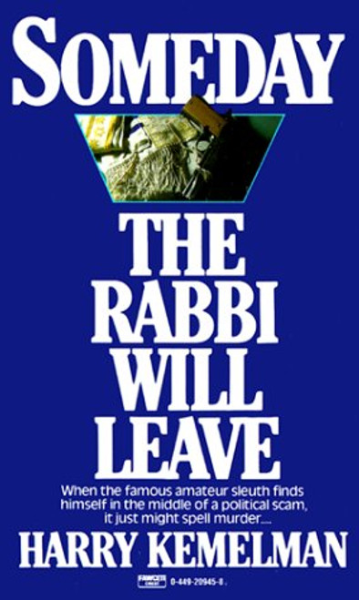 Someday the Rabbi Will Leave