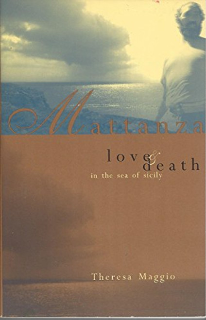 Mattanza Love and Death in the Sea of Sicily