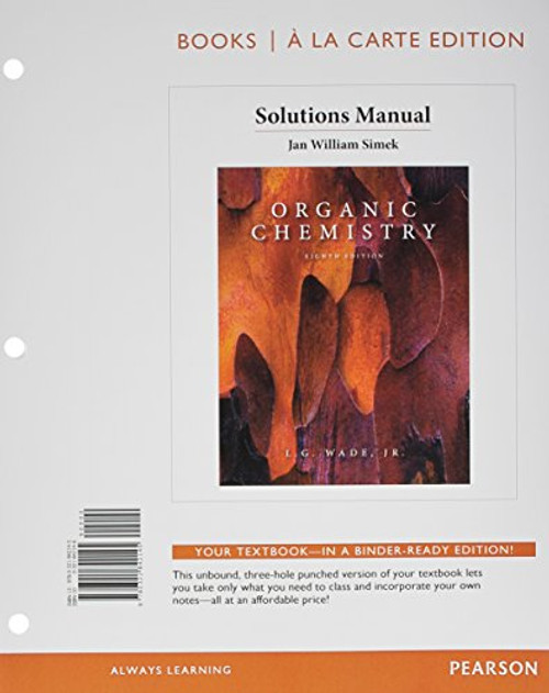 Solution Manual for Organic Chemistry, Books a la Carte Edition (8th Edition)