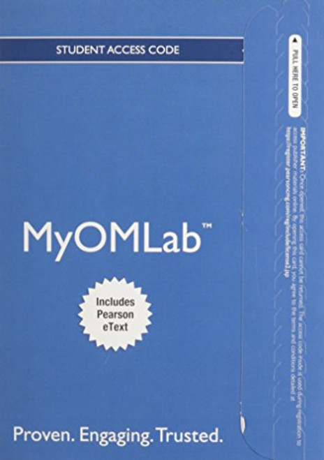 NEW MyLab Operations Management with Pearson eText -- Access Card -- for Operations Management, Flexible Version (MyOMlab (Access Codes))