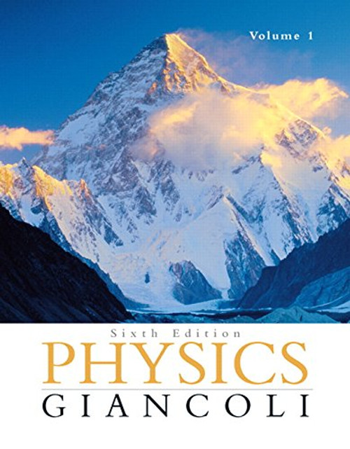 Physics: Principles with Applications, Volume I: Chapters 1-15, 6th Edition