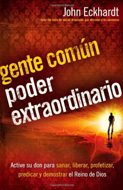 Gente comn, poder extraordinario (Spanish Edition)