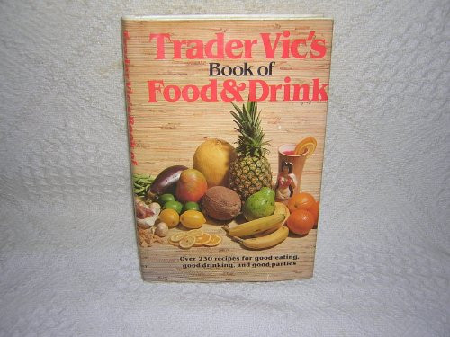 Trader Vic's Book Of Food & Drink