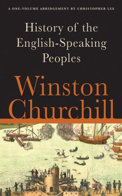A History of the English-Speaking Peoples: A One-Volume Abridgement