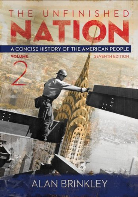 The Unfinished Nation:Vol 2 w/ Connect Plus with LearnSmart History 1 Term Access Card
