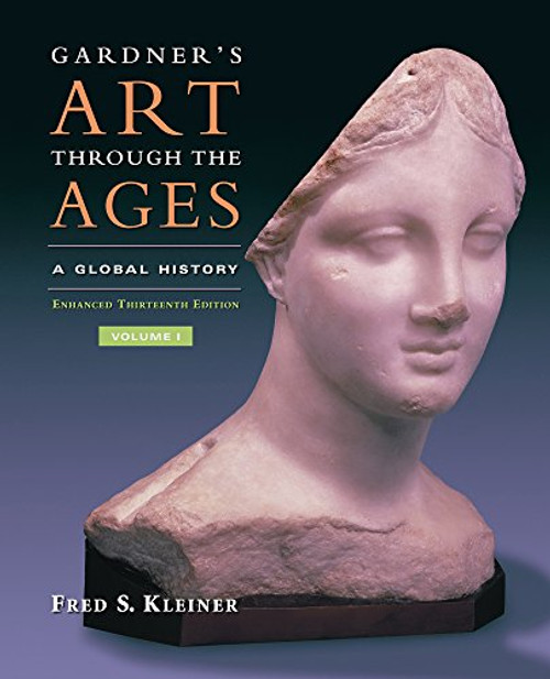 1: Gardners Art Through the Ages: Global History, Enhanced Edition, Volume I