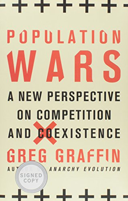 Population Wars: A New Perspective on Competition and Coexistence