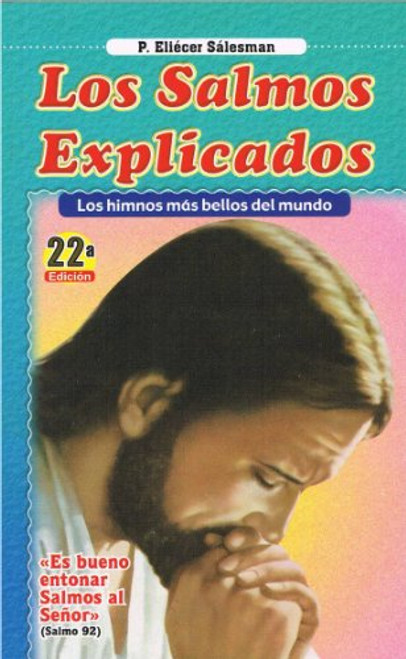 Los Salmos Explicados: Los himnos mas bellos del mundo