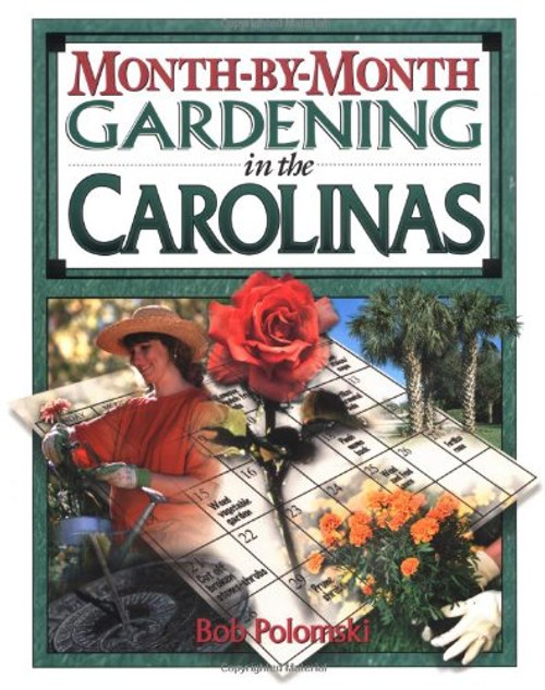 Month-by-Month Gardening in the Carolinas