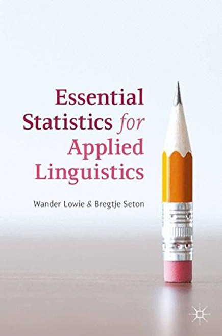 Essential Statistics for Applied Linguistics