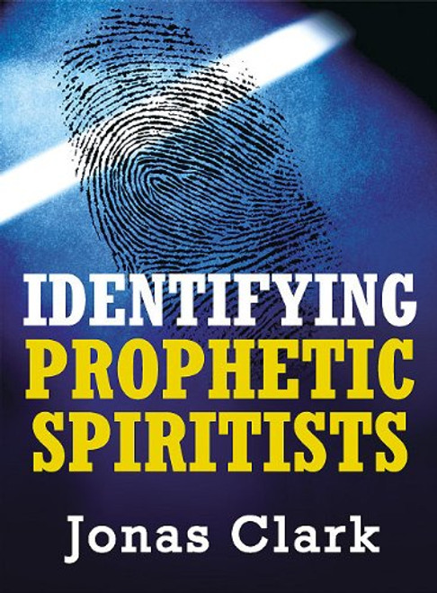 Identifying Prophetic Spiritists