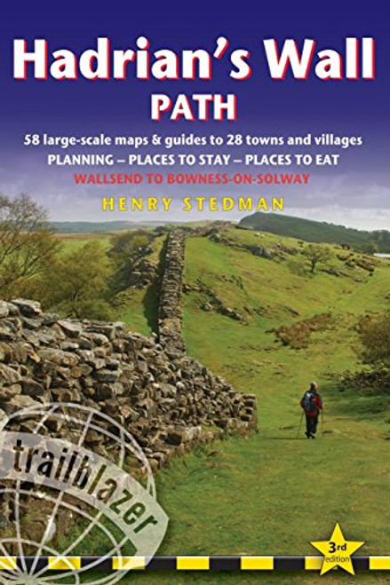 Hadrian's Wall Path, 3rd: British Walking Guide: planning, places to stay, places to eat; includes 58 large-scale walking maps (British Walking Guide Hadrian's Wall Path Wallsend to Bowness-On-Solway)