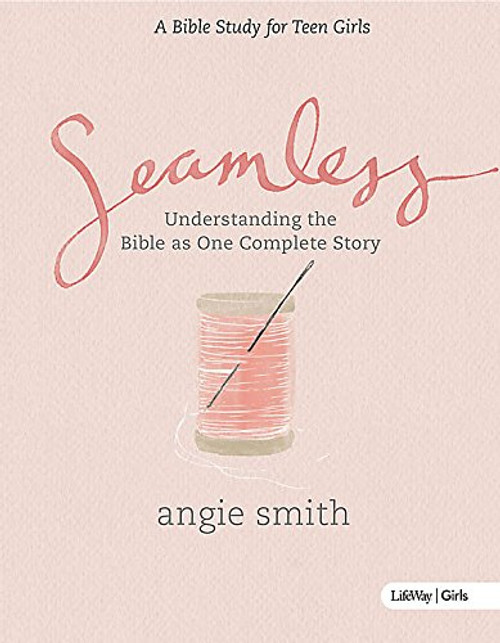 Seamless: Student Edition (DVD Leader Kit) A Bible study for teen girls