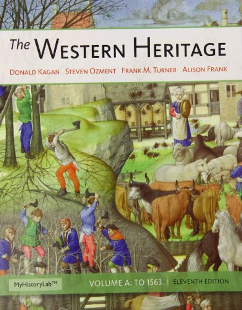 The Western Heritage: Volume A (11th Edition)