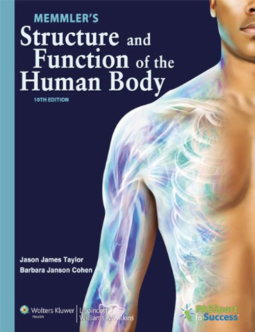 Memmler's Structure and Function of the Human Body 10th Edition Text and Study Guide Package