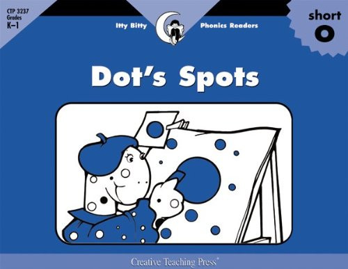 Dot's Spots, Itty Bitty Phonics Reader (Itty-bitty Phonics Readers)