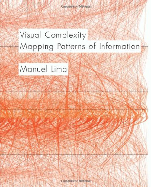 Visual Complexity: Mapping Patterns of Information