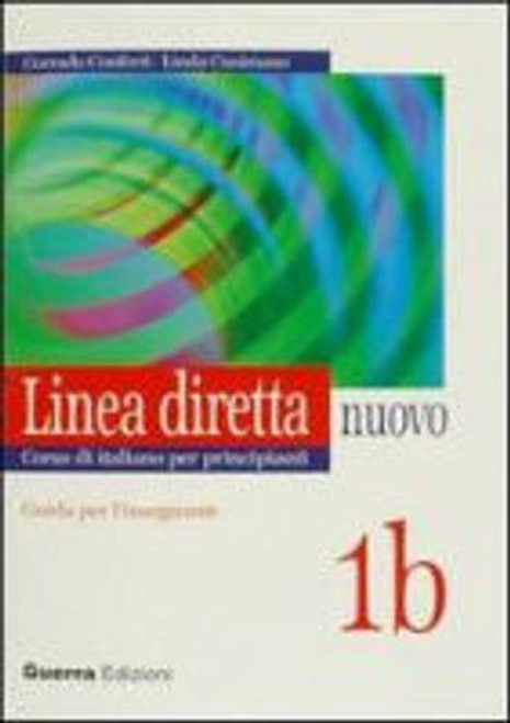 Linea Diretta Nuovo: Guida Per L'Insegnante 1b (Italian Edition)
