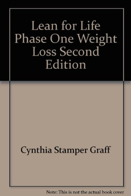 Lean for Life: Phase One: Weight Loss