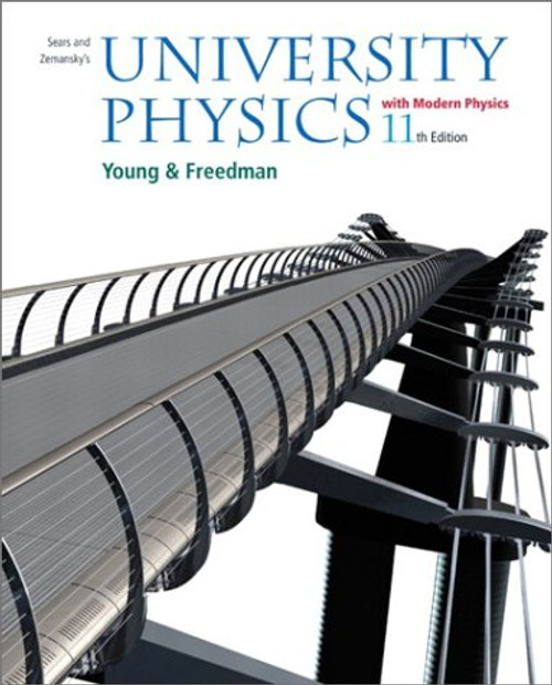 University Physics with Modern Physics with Mastering Physics (11th Edition)