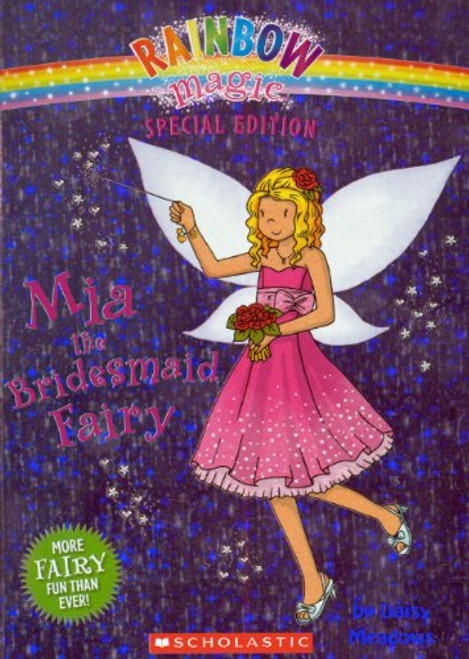 Mia The Bridesmaid Fairy (Turtleback School & Library Binding Edition) (Rainbow Magic Special Edition (Pb))