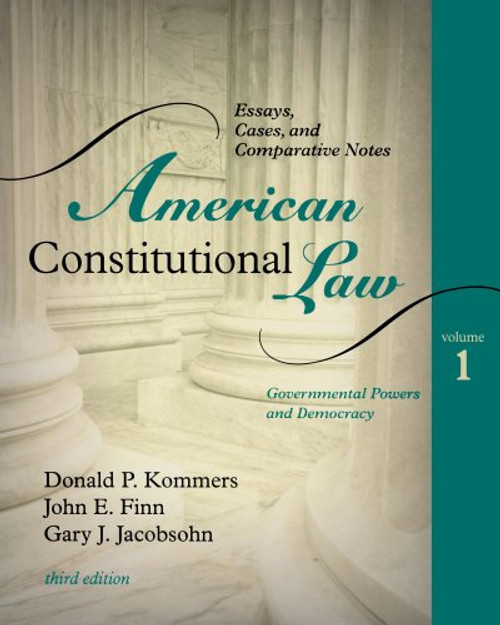 American Constitutional Law: Essays, Cases, and Comparative Notes, Volume 1