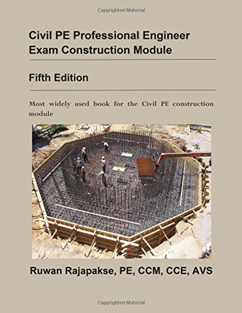 Civil PE Professional Engineer Exam Construction Module, Fifth Edition