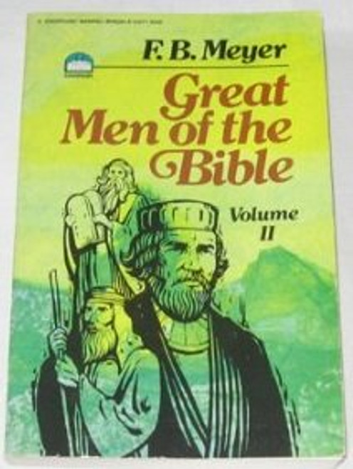 002: Great Men of the Bible, Volume II