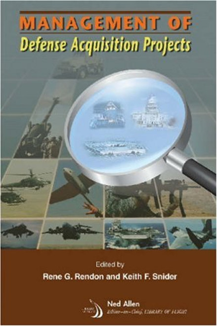 Management Of Defense Acquisition Projects (Library of Flight Series)