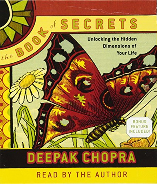 The Book of Secrets: Unlocking the Hidden Dimensions of Your Life (Deepak Chopra)