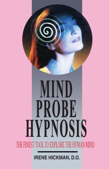 Mind Probe Hypnosis: The Finest tool to explore the Human Mind