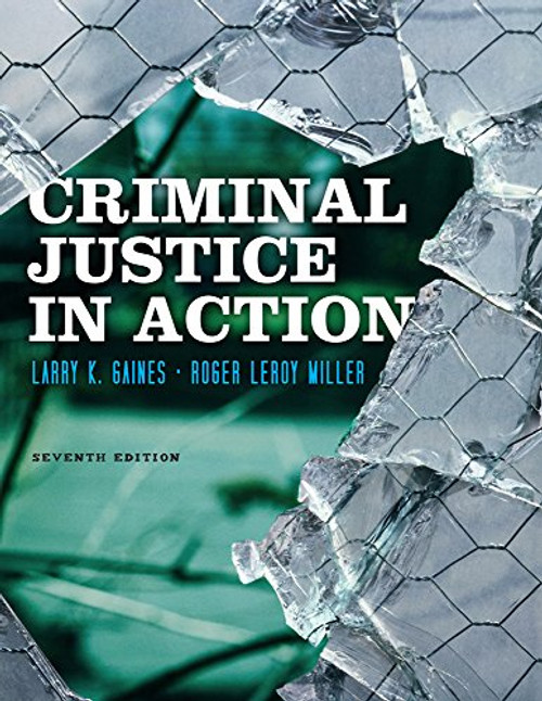 Cengage Advantage Books: Criminal Justice in Action