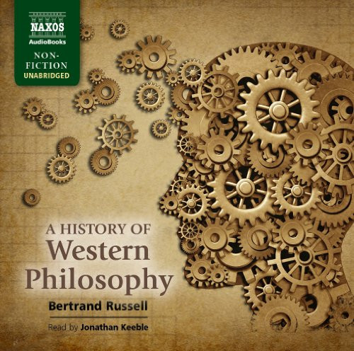 A History of Western Philosophy (Naxos Audiobooks Non-Fiction)