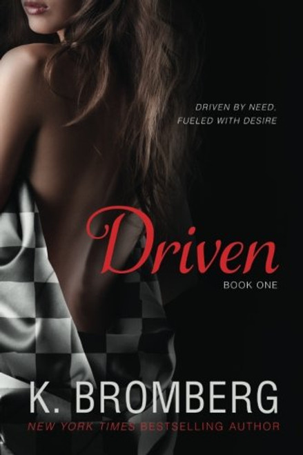 Driven (The Driven Trilogy) (Volume 1)