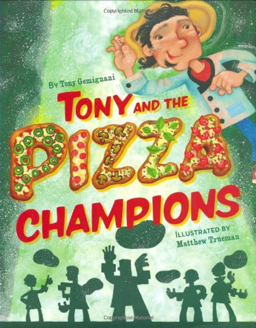 Tony and the Pizza Champions