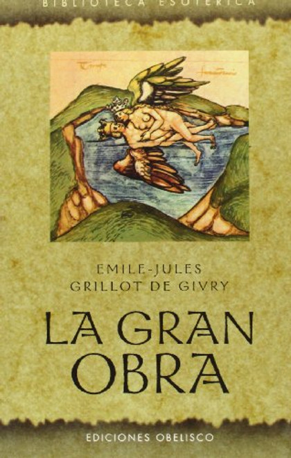 GRAN OBRA, LA (Biblioteca Esoterica) (Spanish Edition)