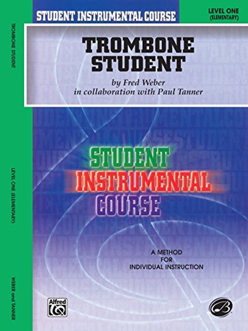 Student Instrumental Course Trombone Student: Level I