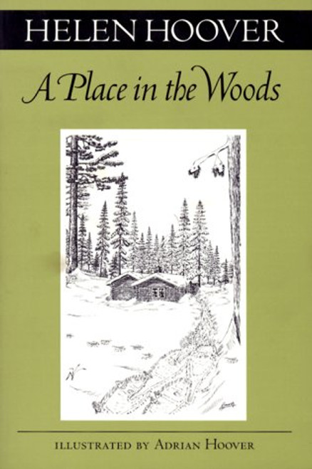 Place In The Woods (Fesler-Lampert Minnesota Heritage)