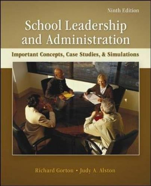 School Leadership and Administration: Important Concepts, Case Studies, and Simulations